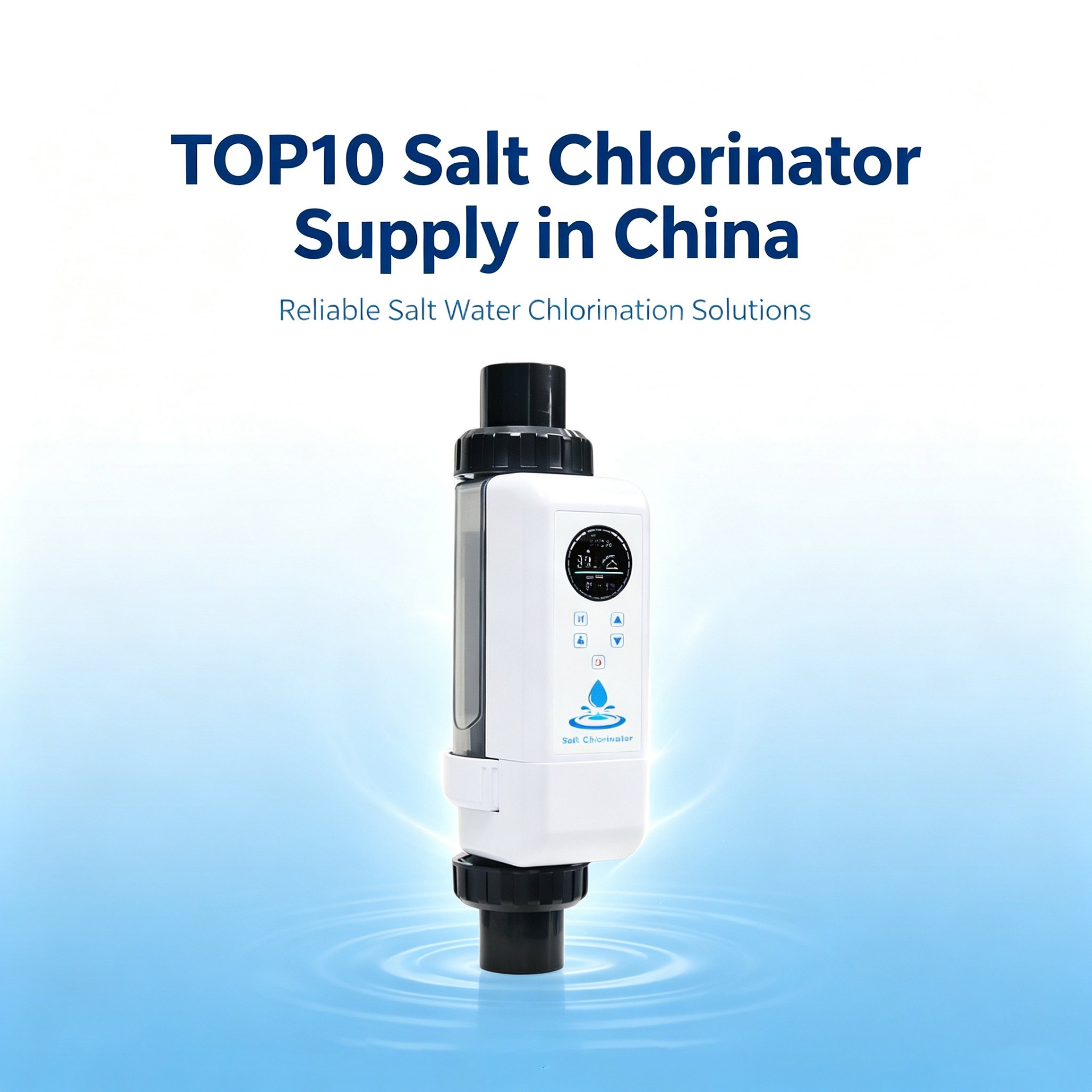 Top 10 Salt Chlorine Generator Manufacturers and Suppliers in China